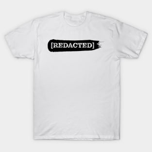 [redacted] T-Shirt